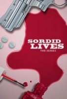 Убогая жизнь/Sordid Lives: The Series