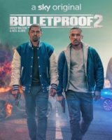 Пуленепробиваемые/Bulletproof 2 сезон