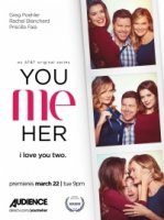 Ты, Я, Она/You Me Her 4 сезон