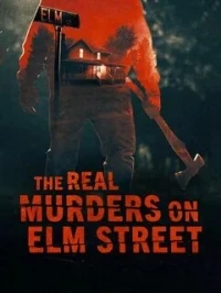Настоящие убийства на улице вязов/The Real Murders on Elm Street