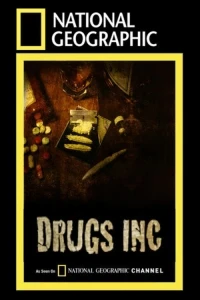 Корпорация наркотиков/Drugs, Inc. 1 сезон