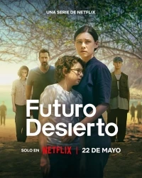 Пустынное будущее/Futuro Desierto