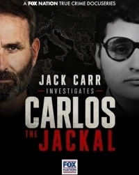 Джек Карр расследует Карлос Шакал/Jack Carr Investigates Carlos the Jackal