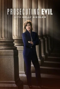 Преследуя зло с Келли Сиглер/Prosecuting Evil with Kelly Siegler 2 сезон