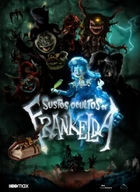 Скрытые страшилки Франкельды/Los Sustos Ocultos de Frankelda