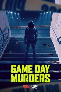 Убийства в день матча/Game Day Murders