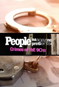 Журнал Пипл Преступления 2000-х годов/People Magazine Presents Crimes of The '90s