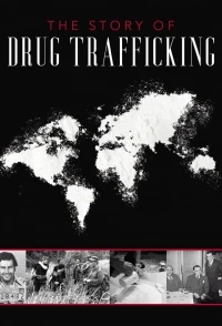 История распространения наркотиков/The Story of Drug Trafficking